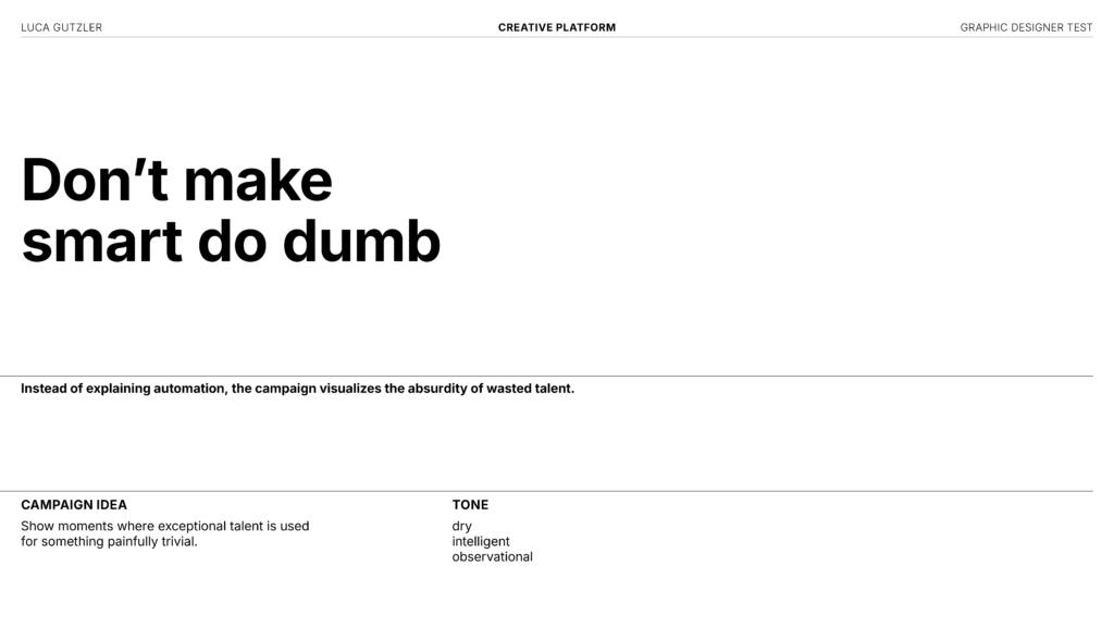 Creative Platform / Creative Concept inkl. Campagne Idea and Tone